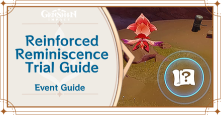 Genshin Impact Reinforced Reminiscence Trial for The Recollector