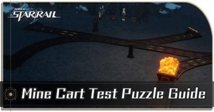 Honkai Star Rail - Mine Cart Test Puzzle Guide