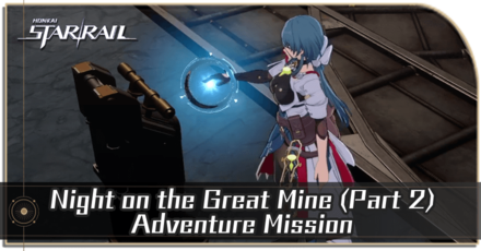 Honkai Star Rail - Night on the Great Mine Part 2