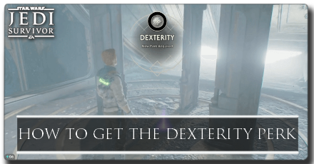 Jedi Survivor Dexterity Perk