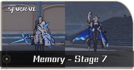 Honkai Star Rail - Forgotten Hall - Memory Stage 7 Guide