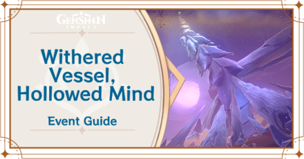 Genshin Impact Withered Vessel, Hollowed Mind Day 2 Guide for The Recollector
