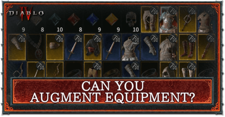 Diablo 4 - Can You Augment Equipment