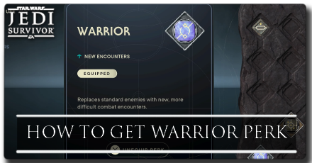 Jedi Survivor Warrior Perk