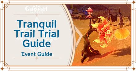 Genshin Impact All Tranquil Trail Trials and Solutions
