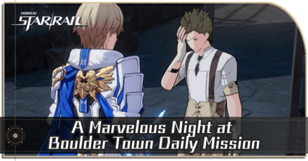 Honkai Star Rail - A Marvelous Night at Boulder Town