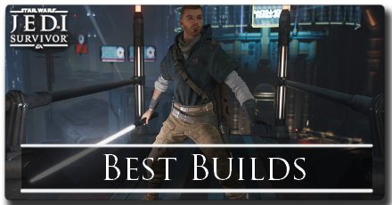 Jedi Survivor Best Builds