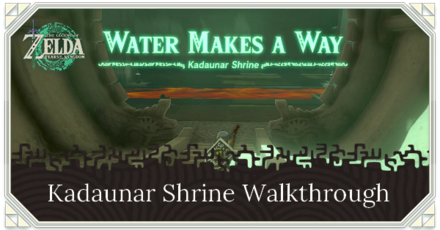 Zelda TotK Kadaunar Shrine Walkthrough  Location and Puzzle Solution