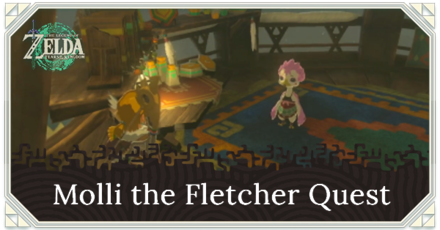 TOTK Molli the Fletcher