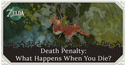 Zelda TOTK - Death Penalty What Happens When You Die