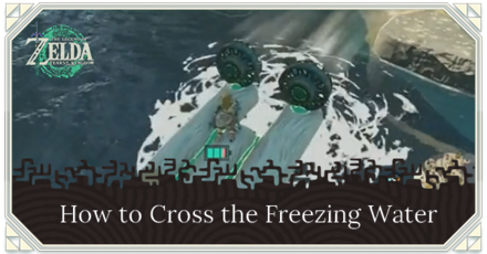 Zelda TotK - Cross Freezing Water