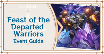 Genshin Impact - Feast of the Departed Warriors Event Guide