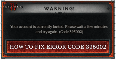 Diablo 4 - How to Fix Error Code 395002