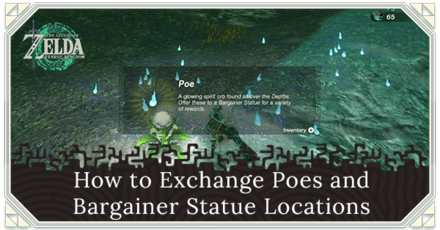 Zelda TOTK - How to Exchange Poes and Bargainer Statue Locations