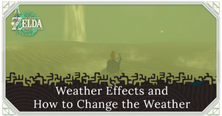 Zelda TOTK - Weather Effects and How to Change the Weather