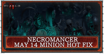 Diablo 4 Necromancer Hot Fix-Diablo 4
