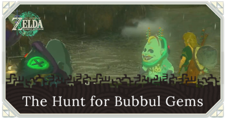 TotK The Hunt for Bubbul Gems Walkthrough and How to Unlock