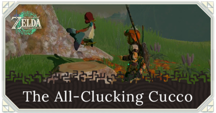 TotK The All-Cluckling Cucco Walkthrough and How to Unlock