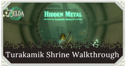Zelda TotK Turakamik Shrine Walkthrough and Chest Locations Hidden Metal
