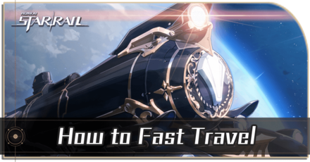 Honkai Star Rail - How to Fast Travel