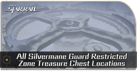 Honkai Star Rail - Silvermane Guard Restricted Zone Treasure Chest Locations