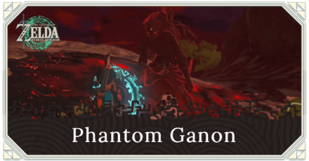 totk phantom ganon respawn Zelda Tears of the Kingdom (TotK) - Phantom Ganon