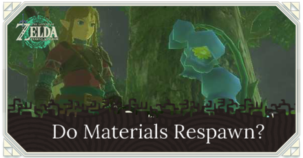 Zelda TotK - Do Materials Respawn