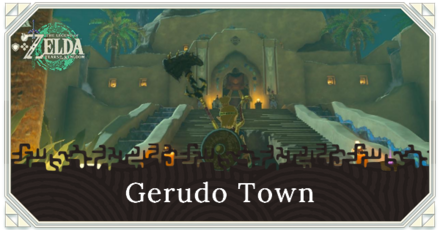 Tears of the Kingdom TOTK - Gerudo Town Location