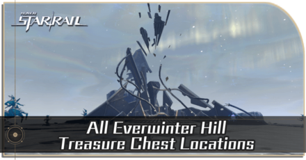 Honkai Star Rail - Everwinter Hill Treasure Chest Locations