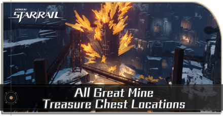 Honkai Star Rail - Great Mine Treasure Chest Locations
