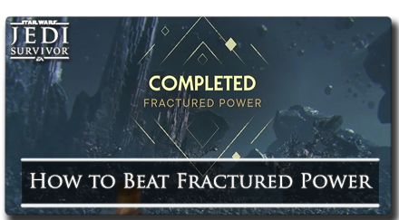 How to Beat Fractured Power - Star Wars Jedi Survivor