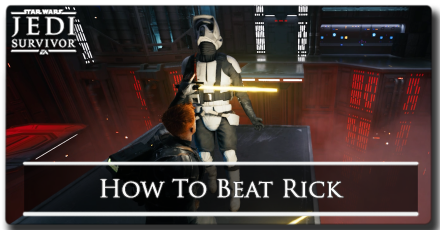 Jedi Survivor - How to Beat Rick