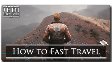 Jedi Survivor Fast Travel Banner