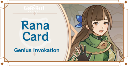 Genshin Impact - Rana Card Guide