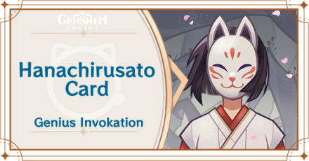 Genshin Impact - Hanachirusato Card Guide