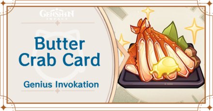 Genshin Impact - Butter Crab Card Guide