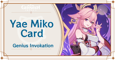 Genshin Impact - Yae Miko Card Guide