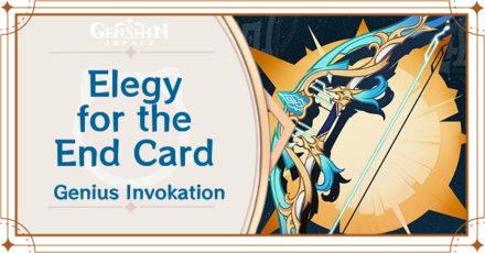 Genshin Impact - Elegy for the End Card Guide