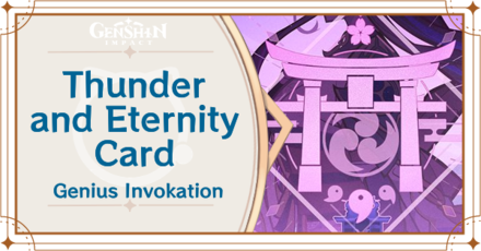 Genshin Impact - Thunder and Eternity Card Guide