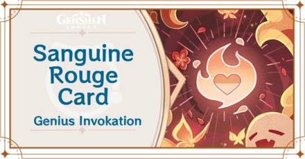 Genshin Impact - Sanguine Rouge Card Guide