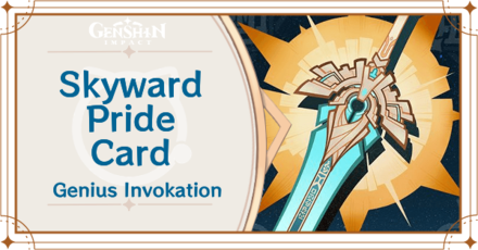 Genshin Impact - Skyward Pride Card Guide