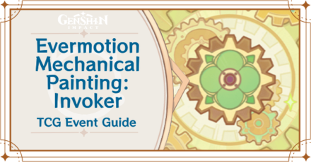 Genshin Impact - Evermotion Mechanical Painting Invoker Event Guide