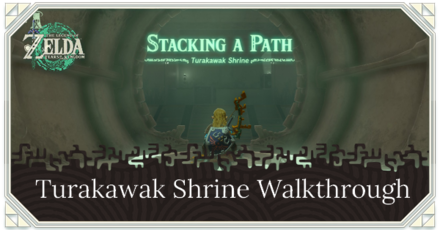 Zelda TotK Turakawak Shrine Walkthrough, Puzzle Solution, and Guide to Chest Locations Stacking a Path