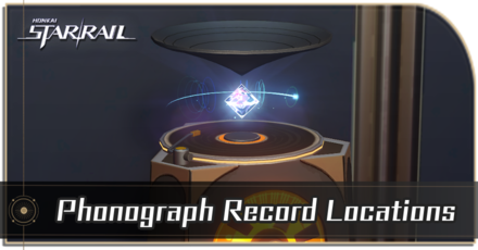 Honkai Star Rail - All Phonograph Record Locations