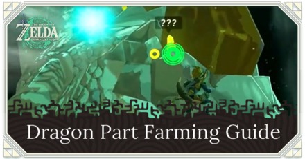 Zelda TotK - Dragon Part Farming Guide