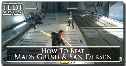 Jedi Survivor - How to Beat Mads Gresh and San Dersen