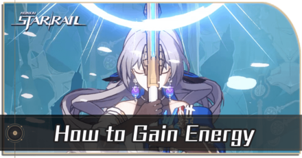 Honkai Star Rail - How to Gain Energy