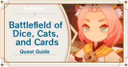 Genshin Impact - Battlefield of Dice, Cats, and Cards Quest Guide