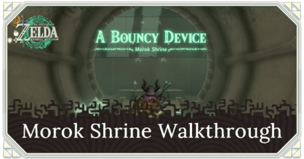Zelda TotK Morok Shrine Walkthrough, Puzzle Solution, and Guide to Chest Locations A Bouncy Device
