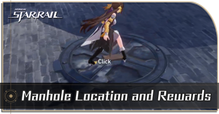 Manhole Location and Rewards - Honkai Star Rail